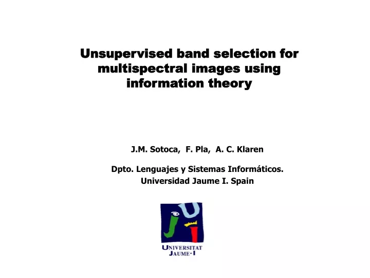 unsupervised band selection for multispectral images using information theory