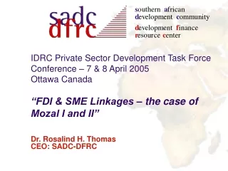 Dr. Rosalind H. Thomas CEO: SADC-DFRC