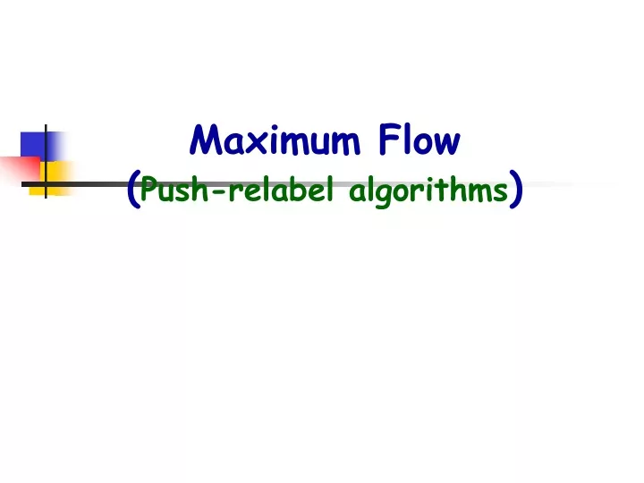maximum flow push relabel algorithms