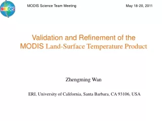 Validation and Refinement of the MODIS  Land-Surface Temperature Product Zhengming Wan