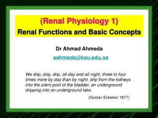 (Renal Physiology 1) Renal Functions and Basic Concepts