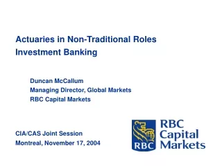 Actuaries in Non-Traditional Roles Investment Banking