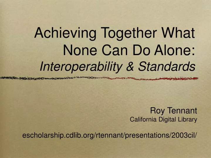 achieving together what none can do alone interoperability standards