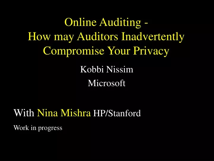 online auditing how may auditors inadvertently compromise your privacy