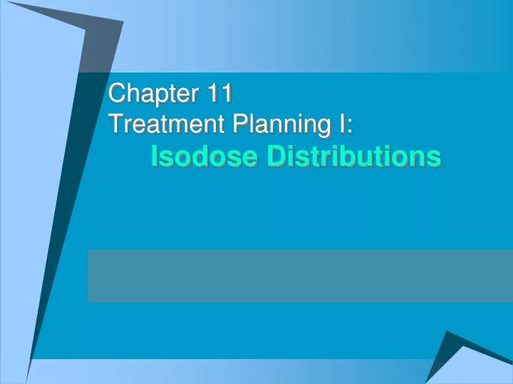 chapter 11 treatment planning i isodose distributions