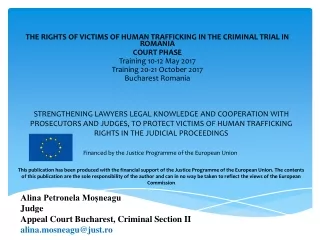 THE RIGHTS OF VICTIMS OF HUMAN TRAFFICKING IN THE CRIMINAL TRIAL IN ROMANIA COURT PHASE