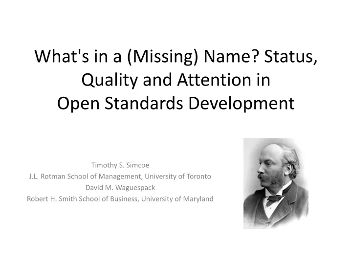 what s in a missing name status quality and attention in open standards development