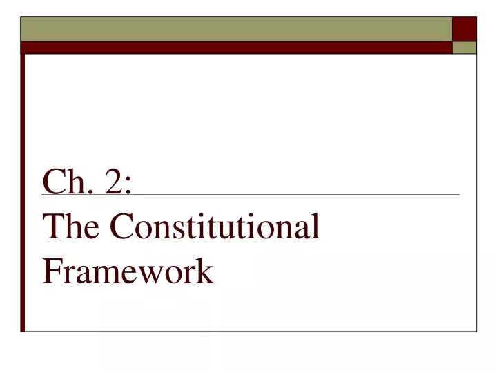ch 2 the constitutional framework