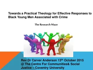 Towards a Practical Theology for Effective Responses to Black Young Men Associated with Crime