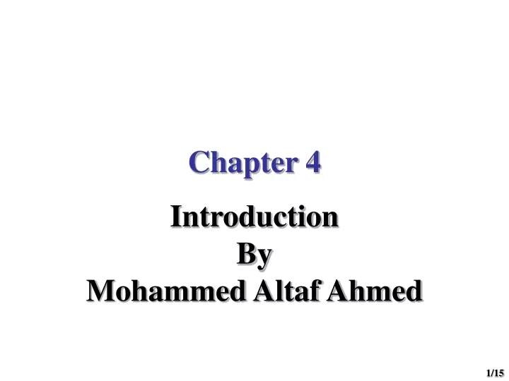 chapter 4 introduction by mohammed altaf ahmed