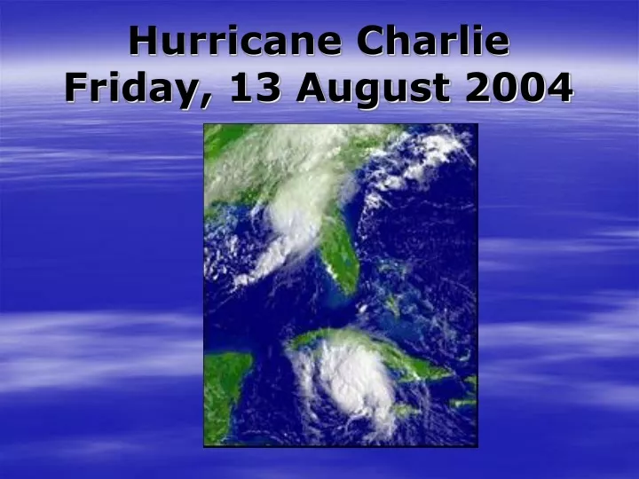 hurricane charlie friday 13 august 2004