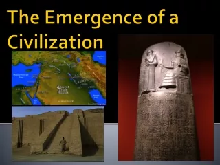 The Emergence of a Civilization