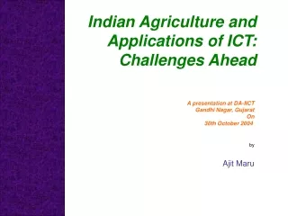 Indian Agriculture and Applications of ICT: Challenges Ahead