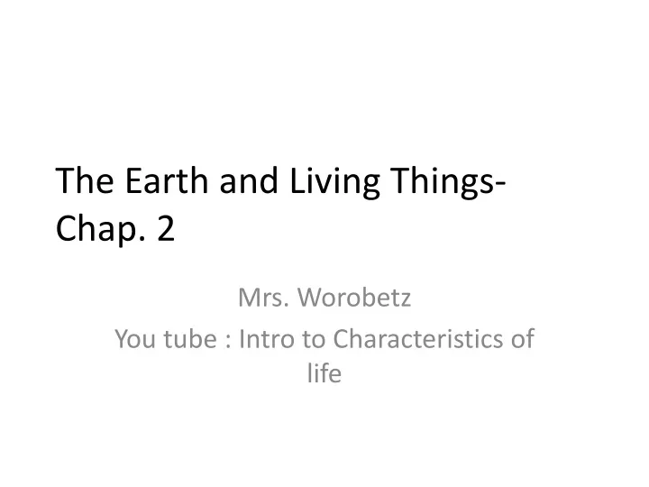 the earth and living things chap 2
