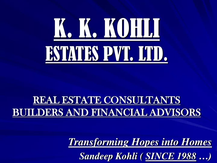 k k kohli estates pvt ltd real estate consultants builders and financial advisors