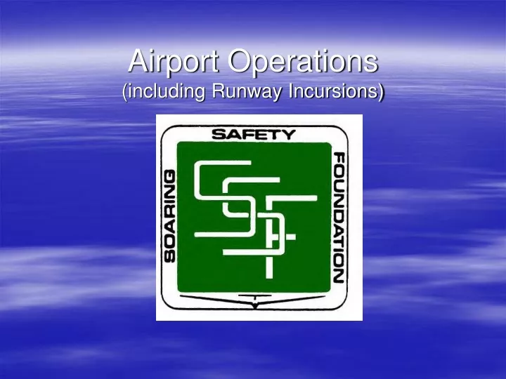 airport operations including runway incursions