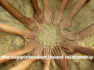 the superintendent/board relationship