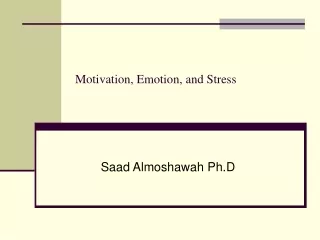 Motivation, Emotion, and Stress