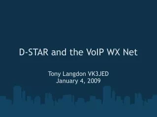 D-STAR and the VoIP WX Net