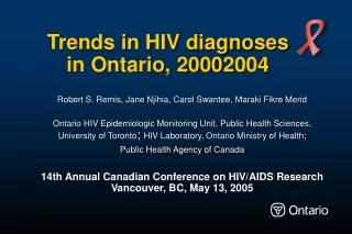Trends in HIV diagnoses  in Ontario, 2000­2004