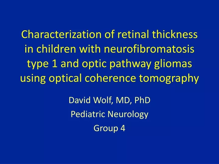 david wolf md phd pediatric neurology group 4