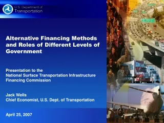 Alternative Financing Methods and Roles of Different Levels of Government Presentation to the