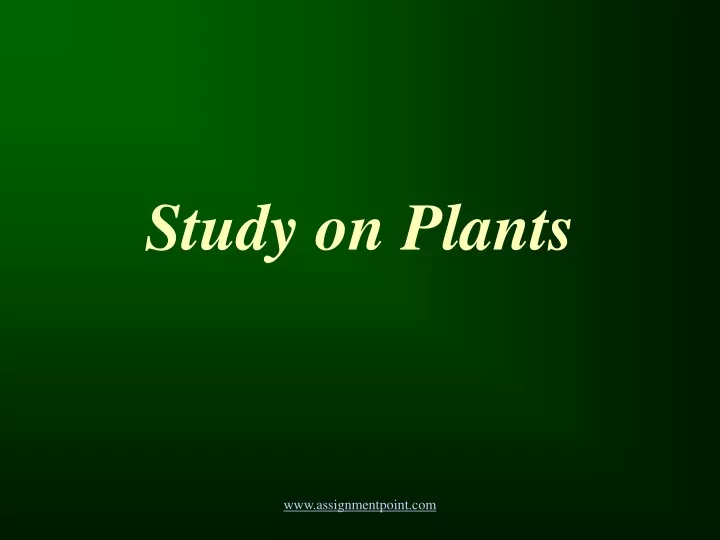 study on plants