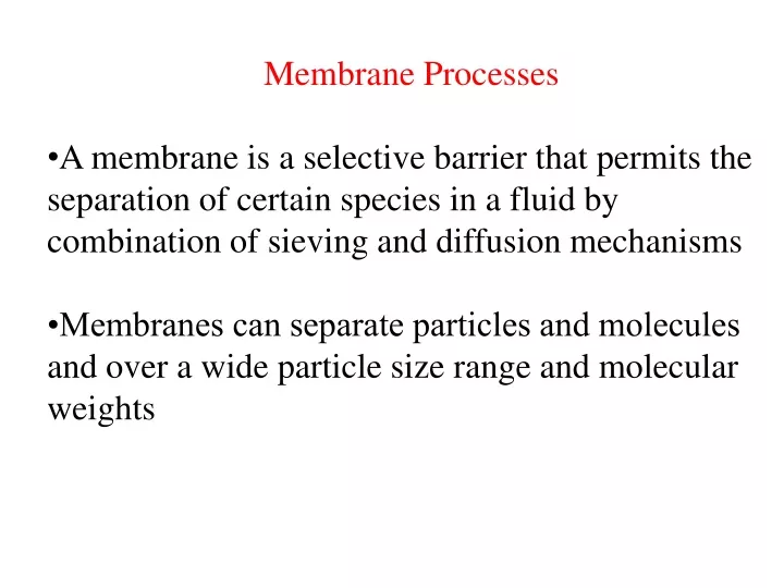 membrane processes a membrane is a selective