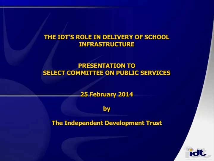 the idt s role in delivery of school