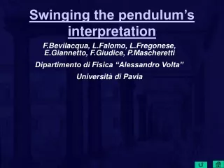 Swinging the pendulum’s interpretation