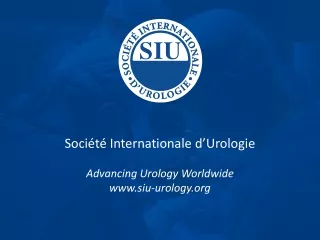 Société Internationale d’Urologie Advancing Urology Worldwide siu-urology