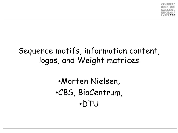 sequence motifs information content logos and weight matrices