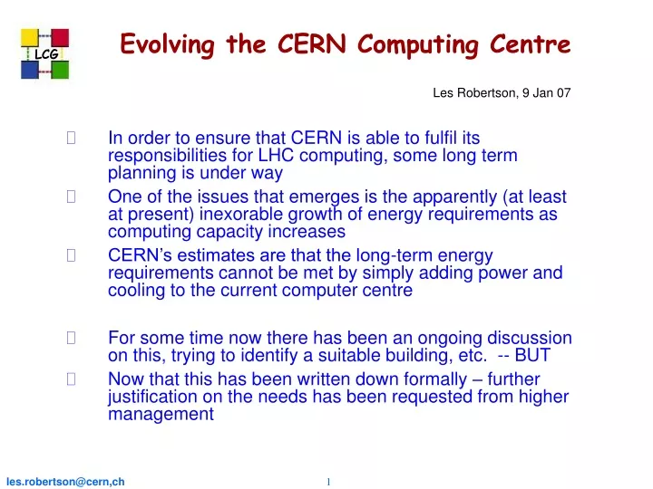 evolving the cern computing centre les robertson 9 jan 07