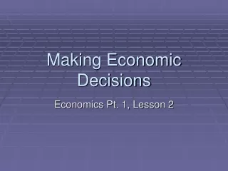 Making Economic Decisions