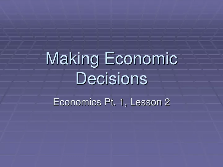 making economic decisions
