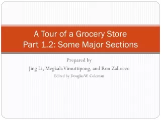 A Tour of a Grocery Store Part 1.2: Some Major Sections