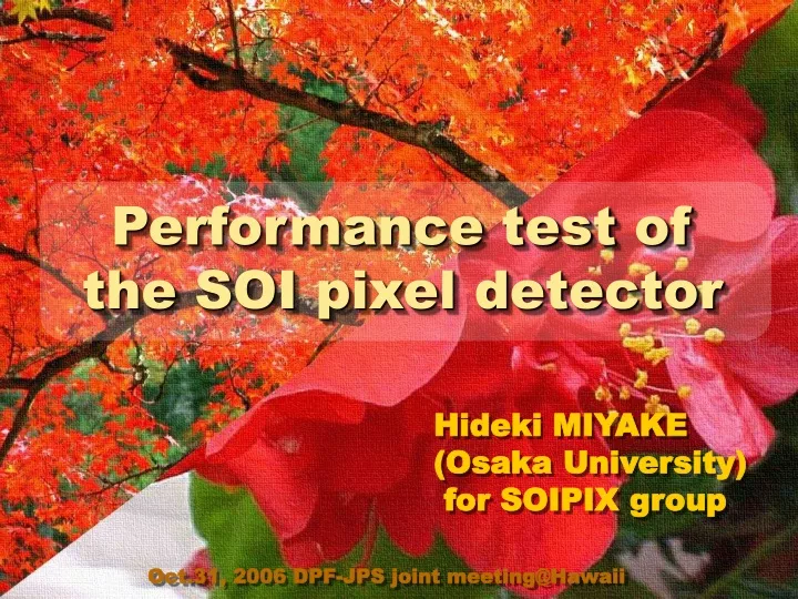 performance test of the soi pixel detector