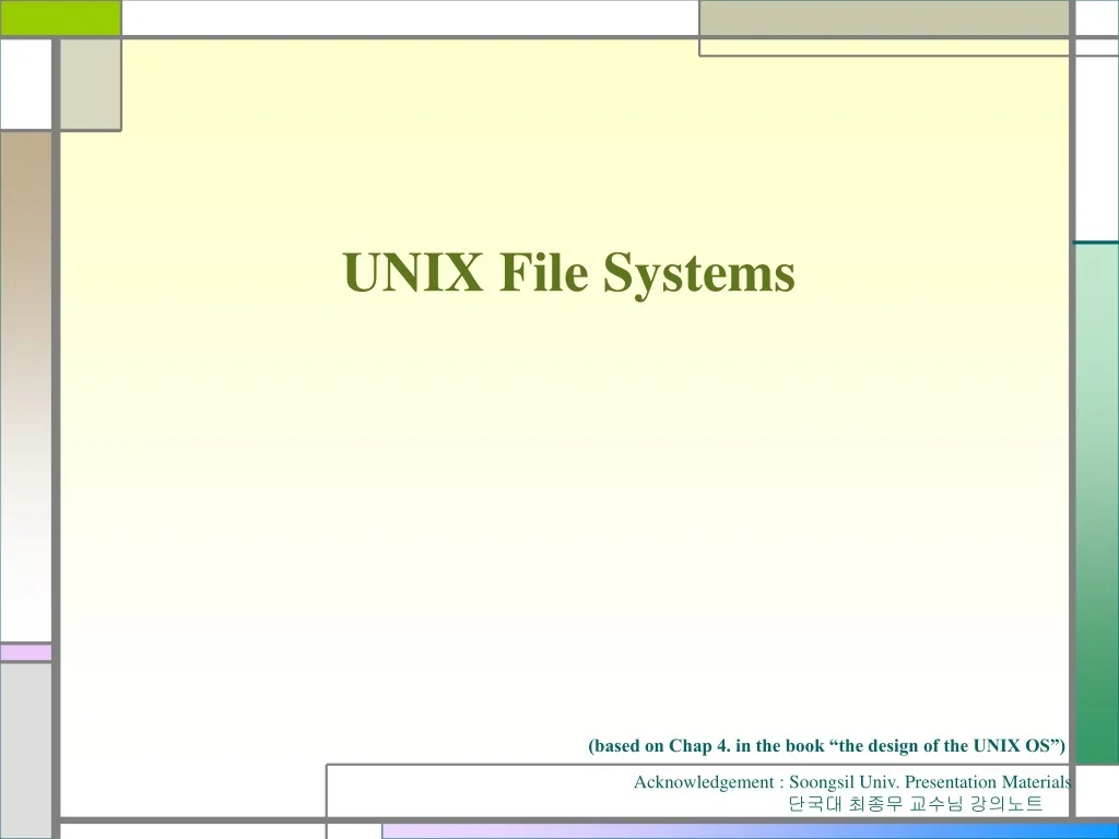 PPT - UNIX File Systems: Layout, Characteristics, and Management ...