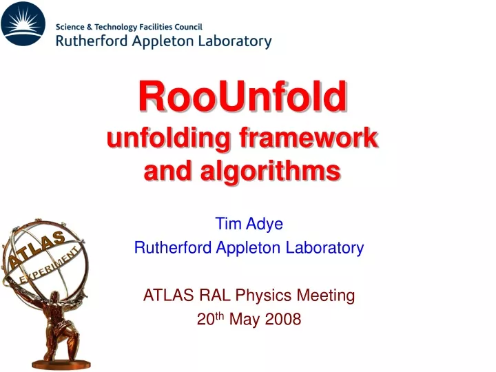 roounfold unfolding framework and algorithms
