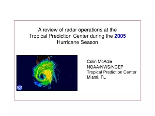 Colin McAdie  NOAA/NWS/NCEP Tropical Prediction Center Miami, FL