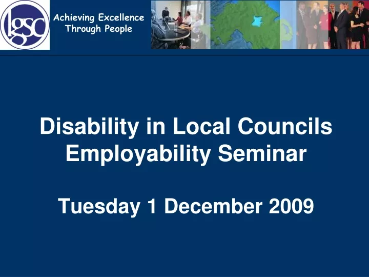 disability in local councils employability seminar tuesday 1 december 2009