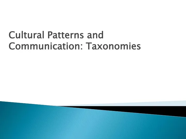 cultural patterns and communication taxonomies