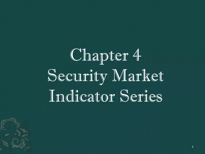 chapter 4 security market indicator series