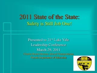 2011 State of the State: Safety is Still Job One!