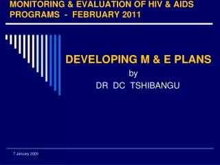 MONITORING &amp; EVALUATION OF HIV &amp; AIDS PROGRAMS  -  FEBRUARY 2011