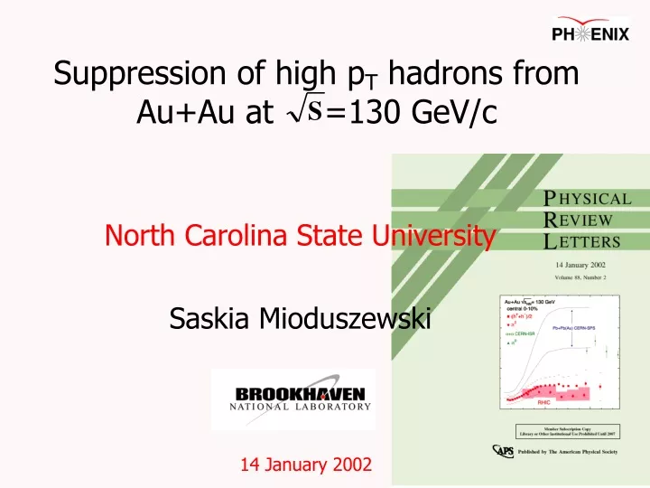 suppression of high p t hadrons from au au at 130 gev c