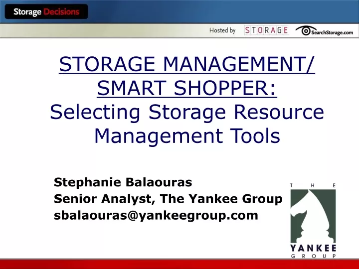 storage management smart shopper selecting storage resource management tools
