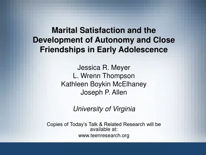 marital satisfaction and the development of autonomy and close friendships in early adolescence