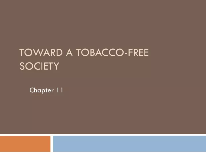 toward a tobacco free society