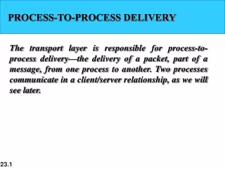 PROCESS-TO-PROCESS DELIVERY